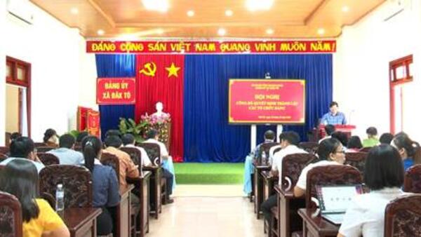 Đăk Tô công bố quyết định thành lập 9 chi bộ trực thuộc Đảng ủy xã
